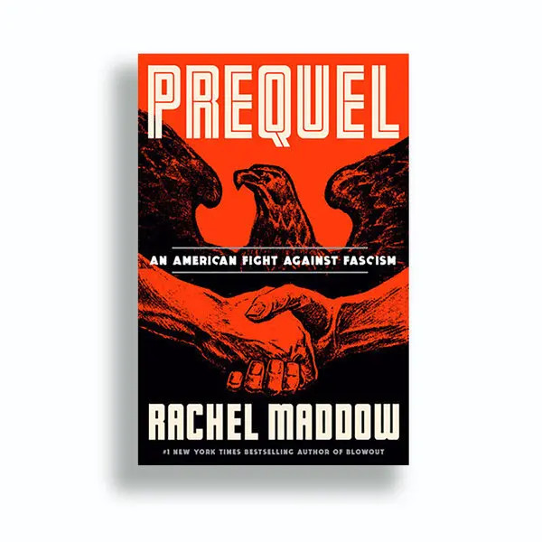 Rachel Maddow's Prequel is this month's book!