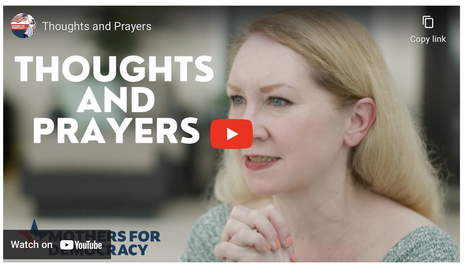 Mothers For Democracy anti-gun violence Ad: Thoughts and Prayers