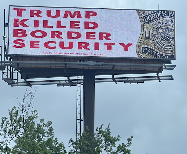 New Billboard: Trump Killed Border Security